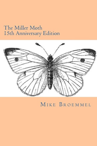 The Miller Moth 15th Anniversary Edition
