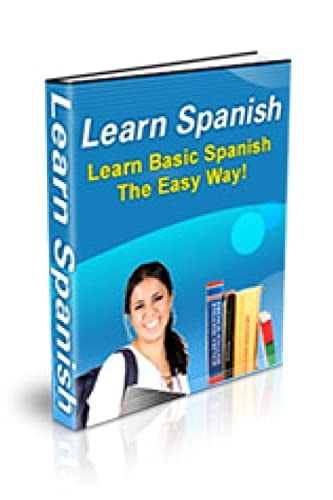 Learn Spanish Learn Basic Spanish The Easy Way!