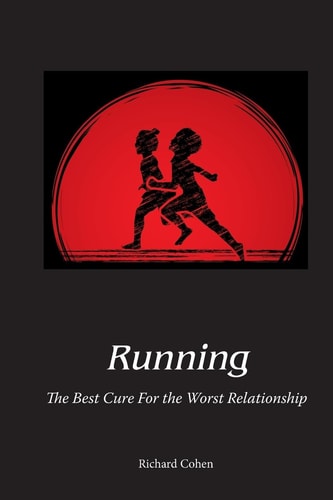 Running The Best Cure For the Worst Relationship