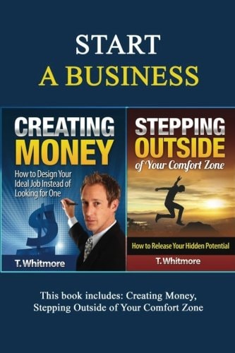 Start a Business 2 Manuscripts - Creating Money, Stepping Outside of Your Comfort Zone