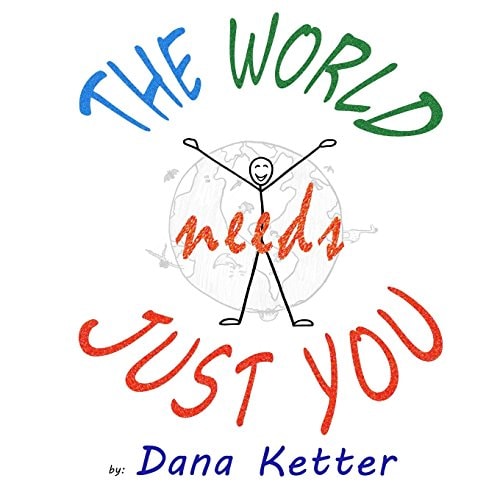 The World Needs Just You