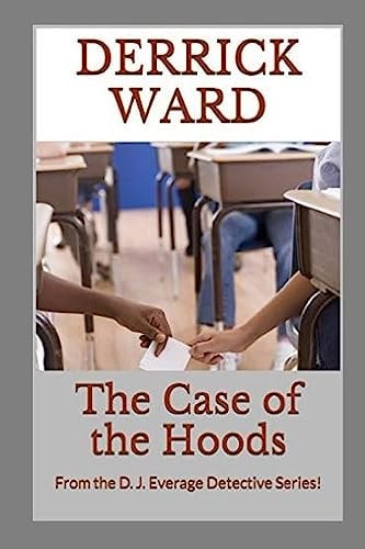 The Case of the Hoods From the D. J. Everage Detective Series