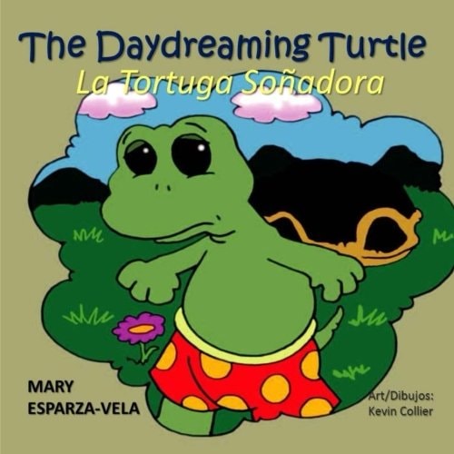 The Daydreaming Turtle/La Tortuga Sonadora