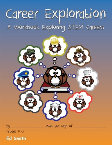 Career Exploration A Workbook About STEM Careers