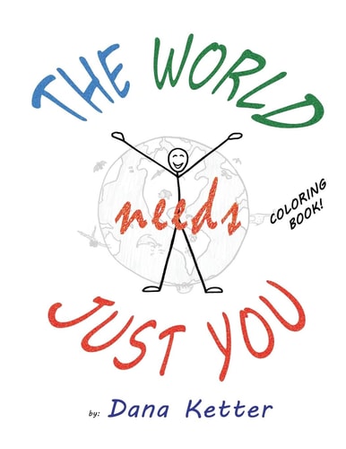 The World Needs Just You Coloring Book