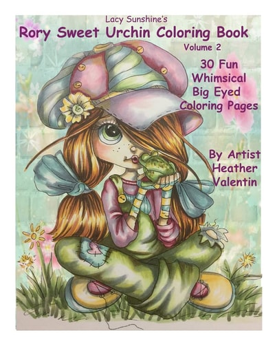 Lacy Sunshine's Rory Sweet Urchin Coloring Book Volume 2 Fun Whimsical Big Eyed Art