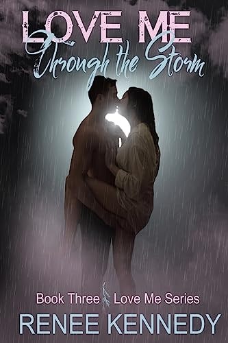 Love Me ~ Through the Storm