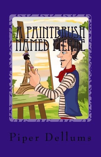 A Paintbrush Named Pierre First Edition