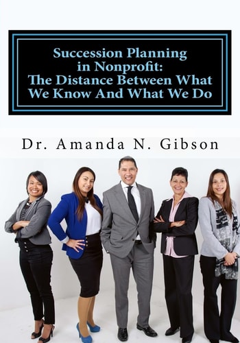 Succession Planning in Nonprofit The Distance Between What We Know And What We Do