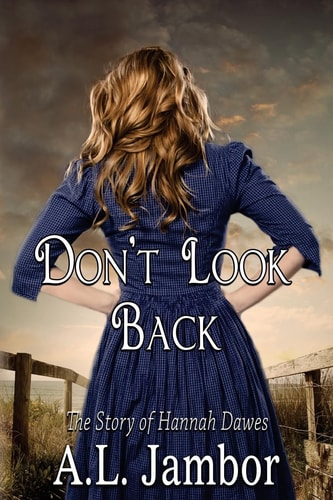 Don't Look Back The Story of Hannah Dawes