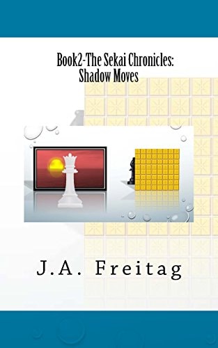 The Sekai Chronicles Book 2: Shadow Moves