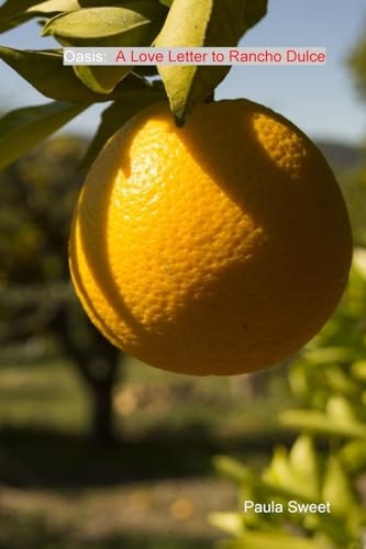 Oasis A Love Letter to Rancho Dulce