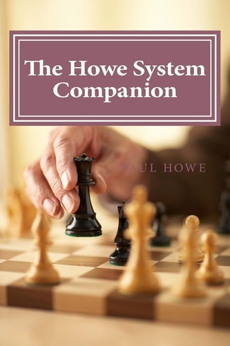 The Howe System Companion 50 Lightning and Bullet Chess Miniatures