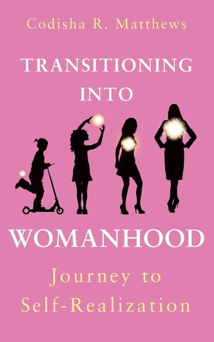 Transitioning Into Womanhood Journey to Self-realization