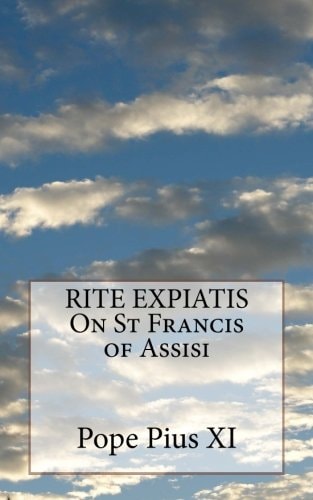 RITE EXPIATIS On St Francis of Assisi