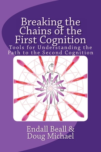 Breaking the Chains of the First Cognition Tools for Understanding the Path to the Second Cognition