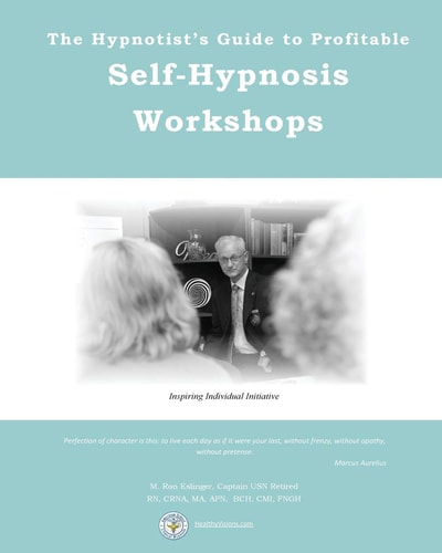 The Hypnotist's Guide to Profitable Self-Hypnosis Workshops Inspiring Individual Initiative