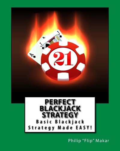Perfect Blackjack Strategy Basic Blackjack Strategy Made Easy!