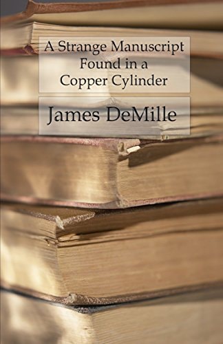 A Strange Manuscript Found in a Copper Cylinder The Fantastic Tale of a Lost Civilization