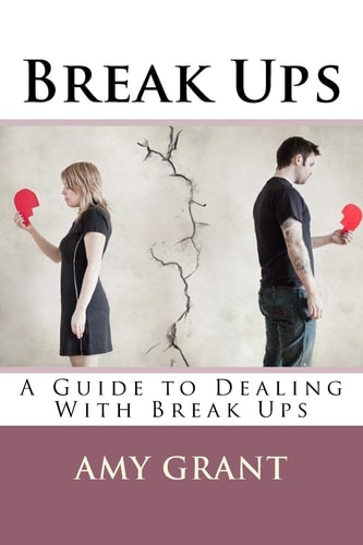 Break Ups A Guide to Dealing With Breakups