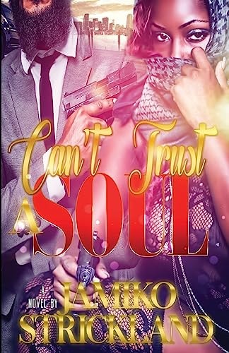 Can't Trust a Soul