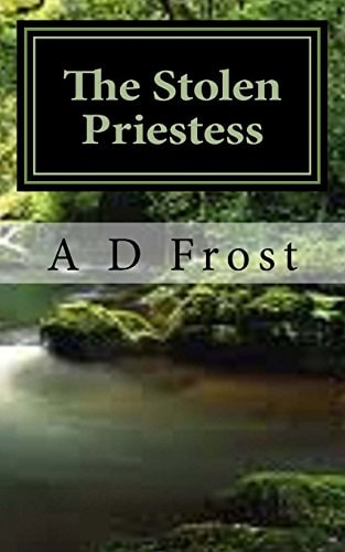 The Stolen Priestess The Teserian: Book 1