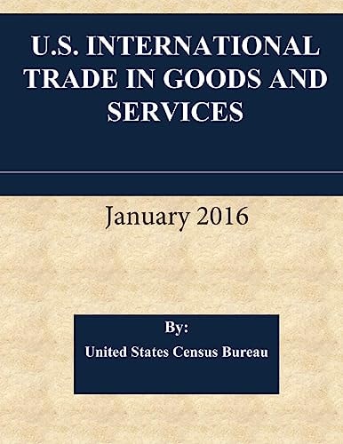 U. S. International Trade in Goods and Services January 2016