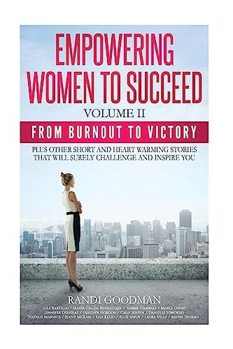 Empowering Women to Succeed From Burnout to Victory