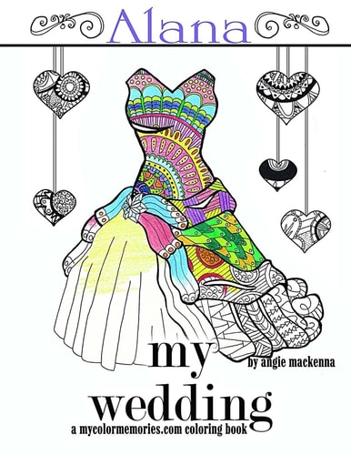 My Wedding: Alana Adult Coloring Book, Personalized Gifts, Engagement Gifts, and Wedding Gifts