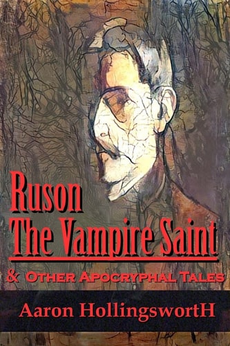 Ruson the Vampire Saint and Other Apocryphal Tales