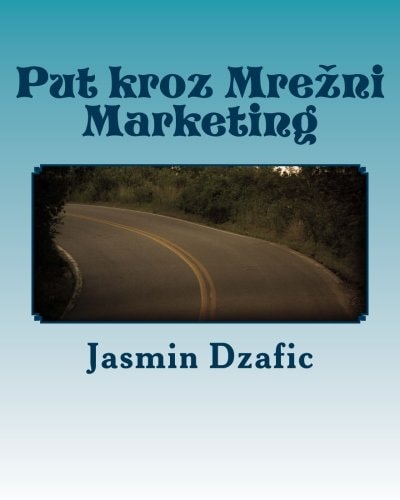 Put Kroz Mrezni Marketing Od Pocetka Do Kraja