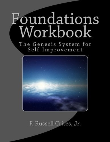 Foundations Workbook The Genesis System for Self-Improvement