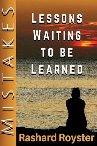 Mistakes Lessons Waiting to Be Learned