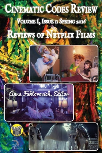 Reviews of Netflix Films Volume I, Issue 1: Spring 2016