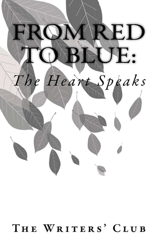 From Red to Blue : The Heart Speaks