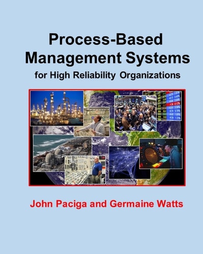 Process-Based Management Systems for High Reliability Organizations
