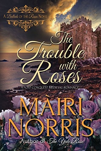 The Trouble with Roses Book 3 - Ballads of the Roses
