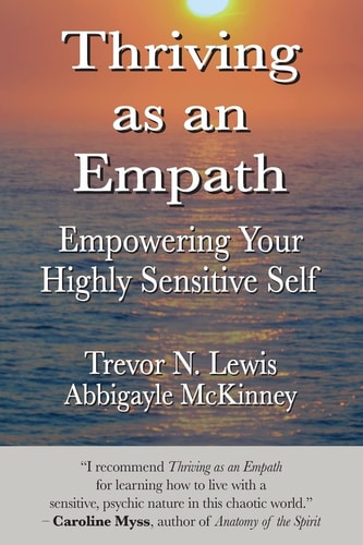 Thriving As An Empath Empowering Your Highly Sensitive Self