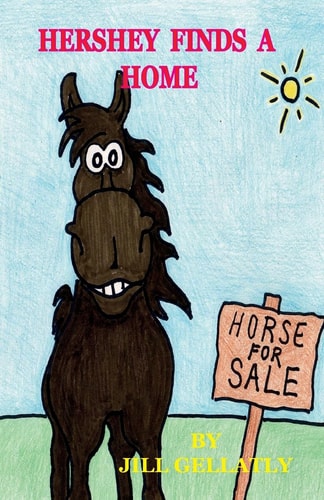 Hershey Finds a Home This Is a Sweet Tale of a Chocolate Coloured Horse Who Entertains and Amuses Everyone Who Meets Him. This Is the First Book in the Series 'Everyone Loves Hershey'.
