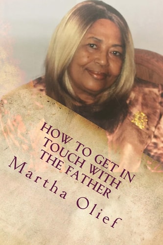 How to Get in Touch with the Father