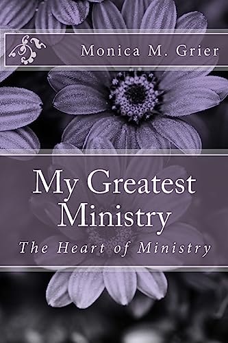 My Greatest Ministry