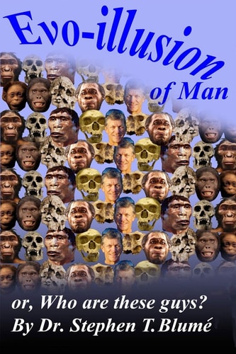 Evo-Illusion of Man Or, Who Are These Guys?