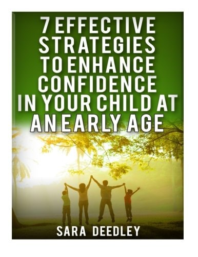 7 Effective Strategies to Enhance Confidence in Your Child