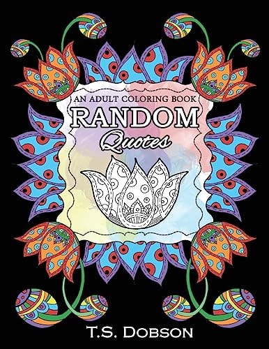 Random Quotes An Adult Coloring Book