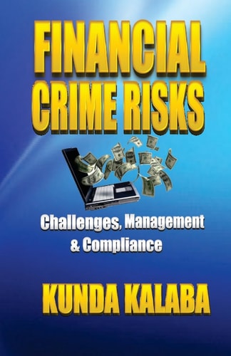 Financial Crime Risks Challenges Management and Compliance The African Perspective