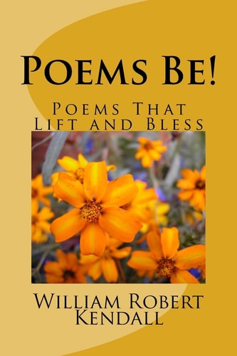 Poems Be! Poems That Lift and Bless
