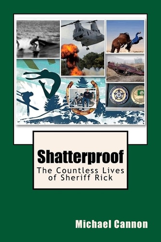 Shatterproof The Countless Lives of Sheriff Ricky