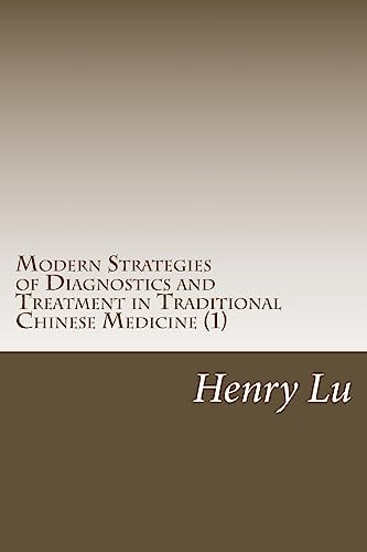 Modern Strategies of Diagnostics and Treatment in Traditional Chinese Medicine (1)