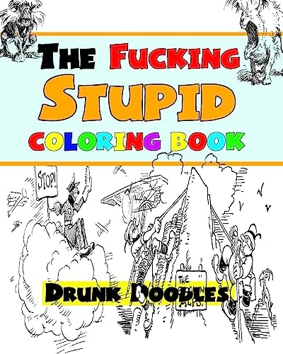The Fucking Stupid Coloring Book