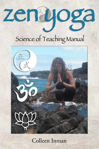 Zen Yoga Science of Teaching Manual